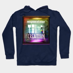 Weapons of mass creation Hoodie